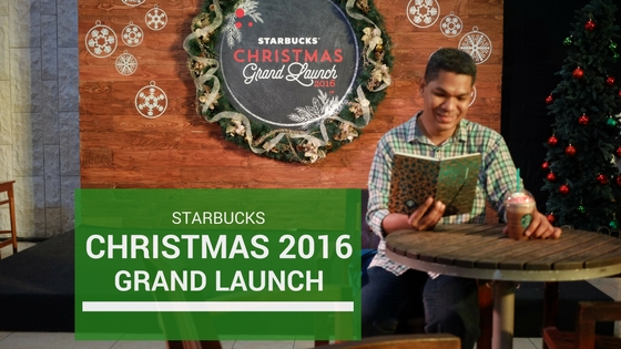 Starbucks Holiday Grand Launch 2016 at Shangri La Plaza