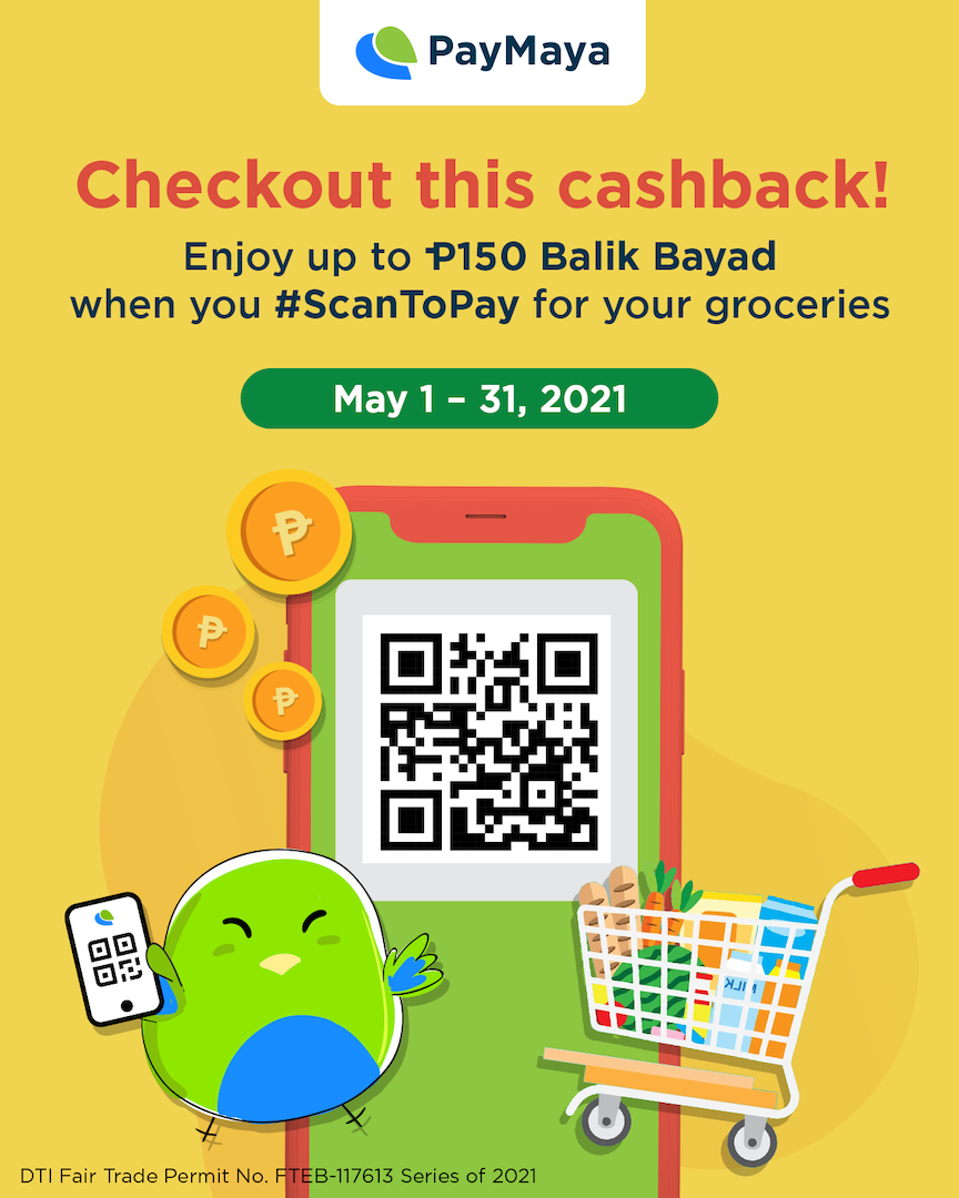 Enjoy Up to P150 Balik Bayad with PayMaya #ScanToPay