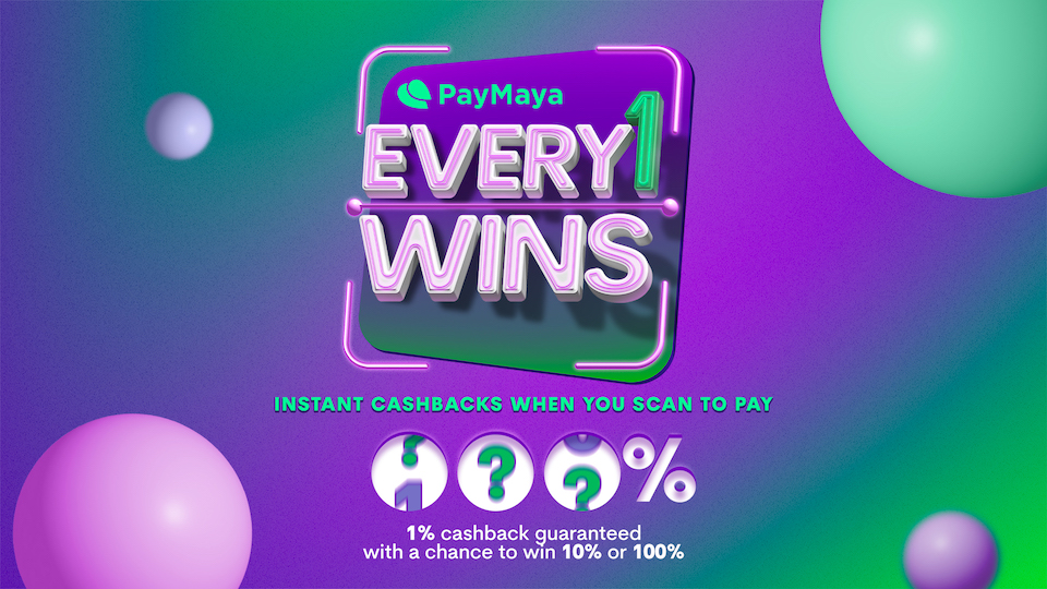 #Every1Wins cashback rewards with PayMaya QR!￼