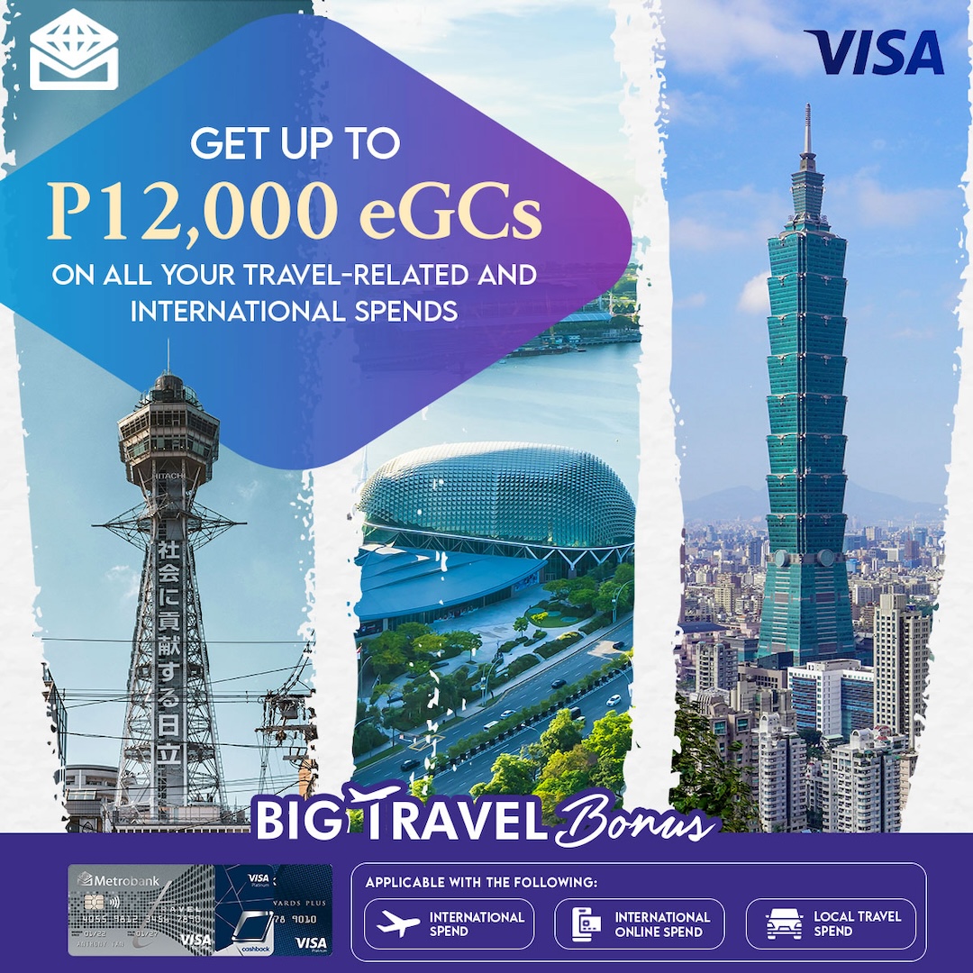 Metrobank Visa Big Travel Bonus Promo: Earn up to P12,000 in eGCs!